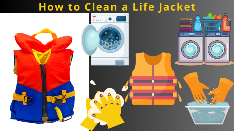 How To Clean A Life Jacket | Pro Level Cleaning Tips