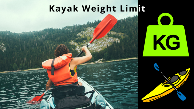 Kayak Weight Limit | How Much Weight Does A Kayak Hold 2023