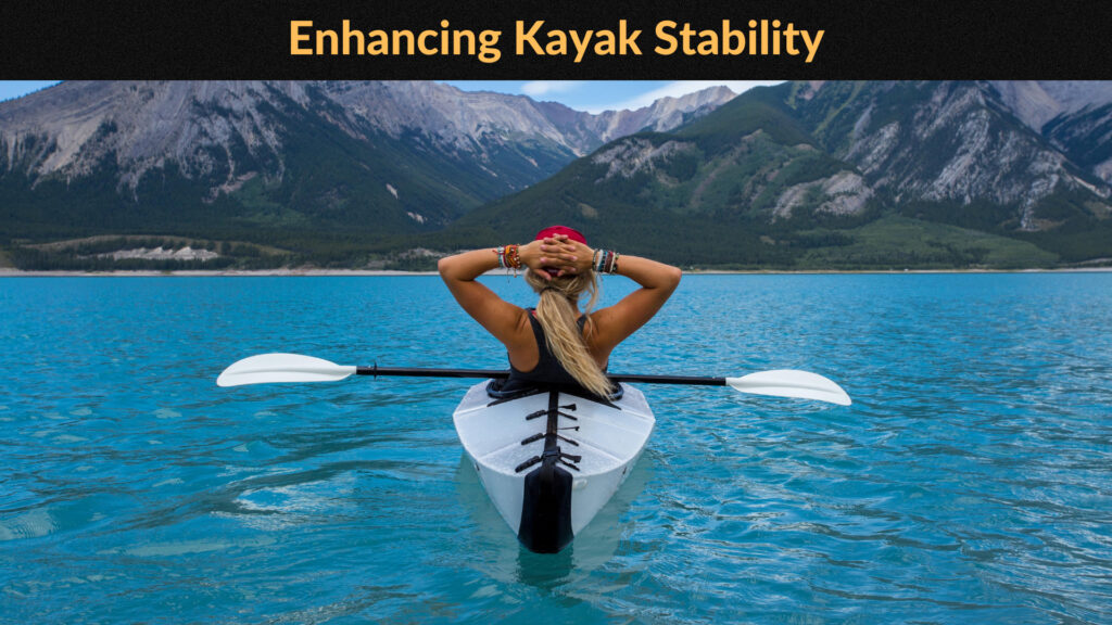 Enhancing Kayak Stability