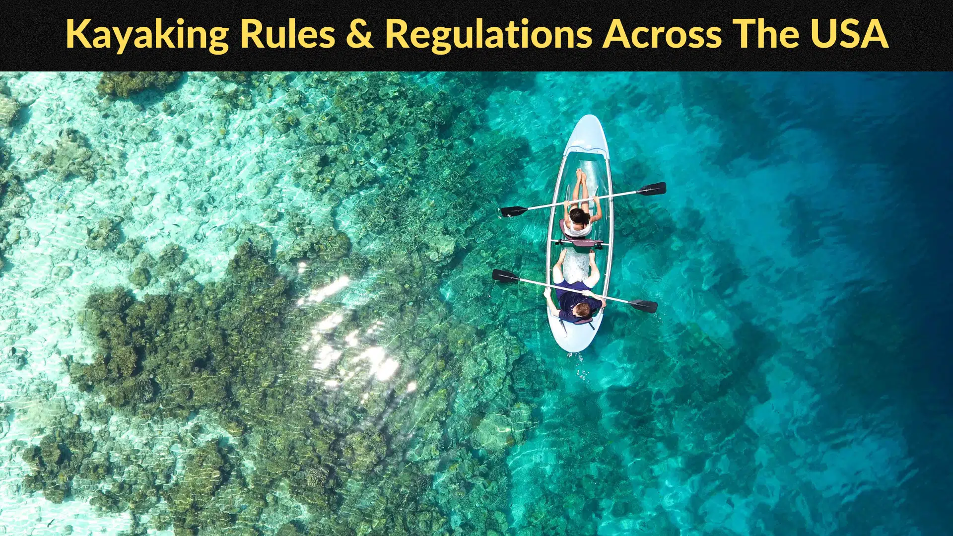 Kayaking Rules And Regulations