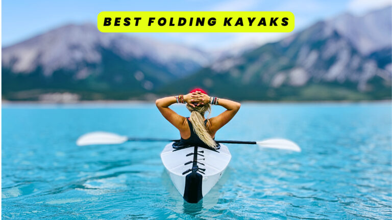 Best Folding Kayaks 2023 | Portable & Versatile Kayaks
