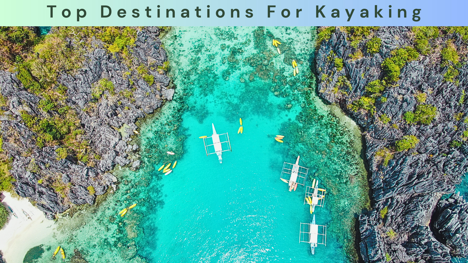 Top Destinations for Kayaking in the World