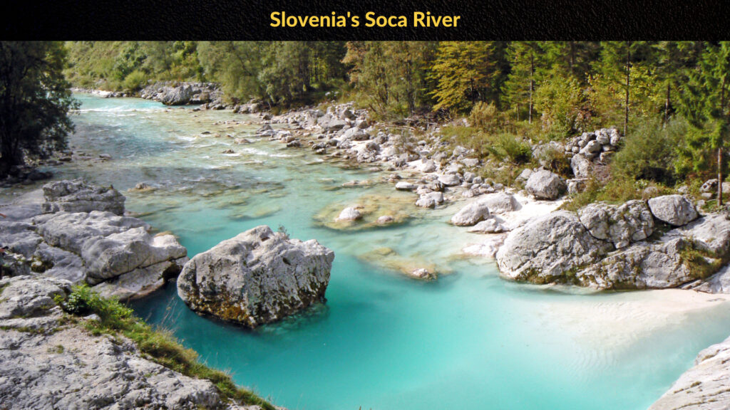 Slovenias Soca River 1