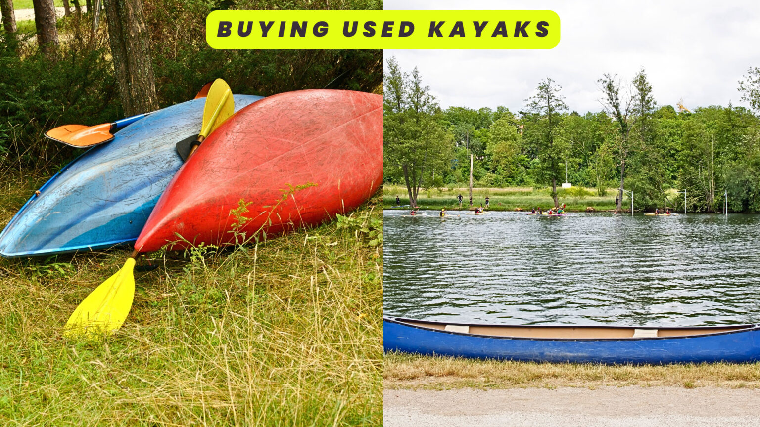 Buy Quality Used Kayaks at Great Prices For Every Budget