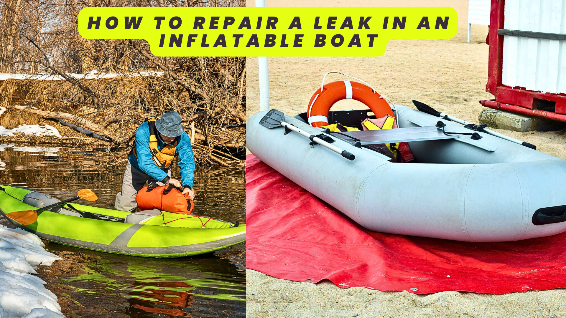 How to Repair a Leak in an Inflatable Boat
