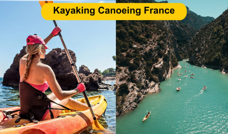 Kayaking in France | Where to Go For Kayaking Canoeing France