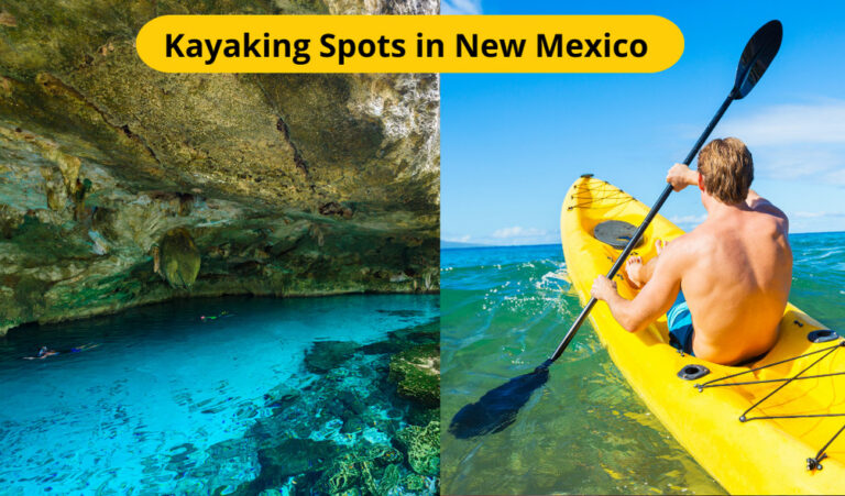Best Kayaking Spots in New Mexico | Paddling in Mexico