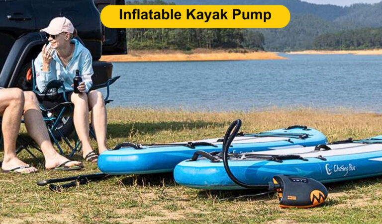 Best Inflatable Kayak Pump | Models & Features to Look For