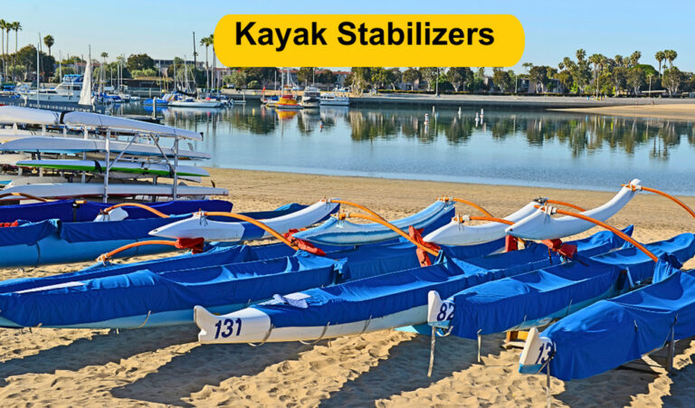 Best Kayak Stabilizers | Types, Tips & Installation Guide