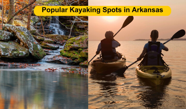10 Popular Kayaking Spots in Arkansas | Paddling in Arkansas