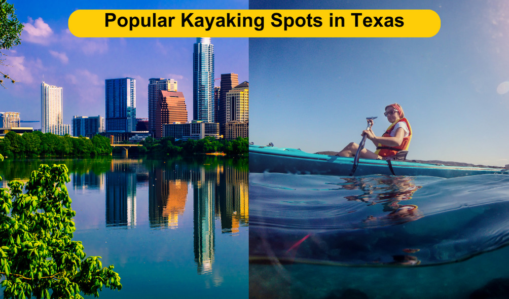 Popular Kayaking Spots in Texas