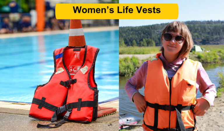 Womens Life Vest | Safety Tips, Types Benefits of Life Vests
