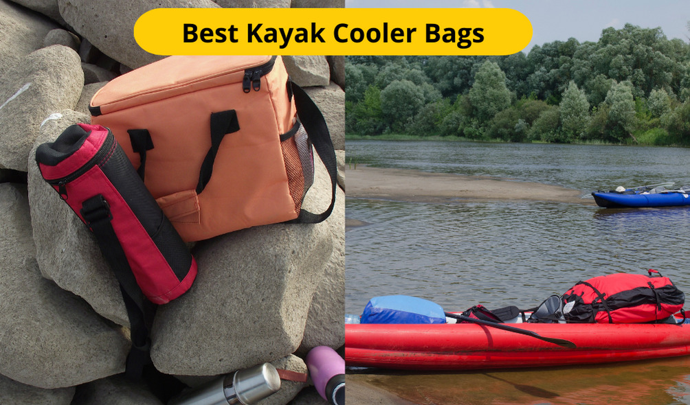 Best Kayak Cooler Bags
