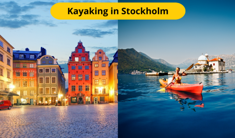 Best Kayaking Spots in Stockholm | You Need To Know