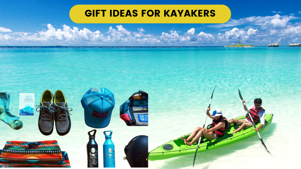 Gift Ideas For Kayakers